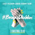 7 kwietnia wiatowy Dzie Zdrowia - #BrawaDlaWas