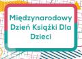 Międzynarodowy Dzień Książki Dla Dzieci